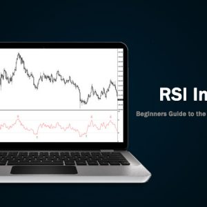 RSI Indicator: Beginners Guide